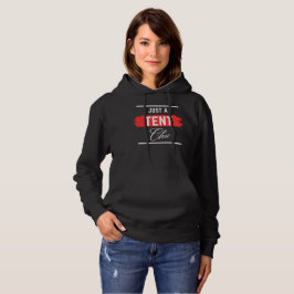Nur eine TENT-Chic Typografie, Beruflich, lustig Hoodie