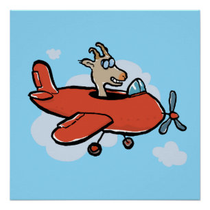 Nur eine Ziege, die ein Flugzeug fliegt Poster