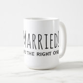 Nur eine zweite Ehe heiraten Kaffeetasse (VorderseiteRechts)
