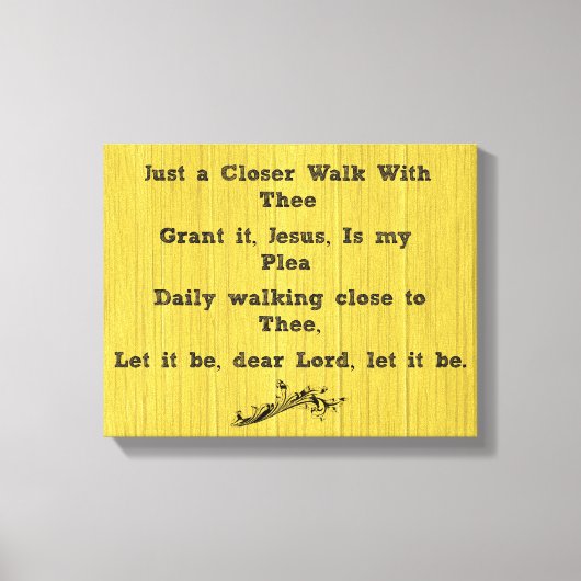 Nur einen Näheren Spaziergang mit der Hymne Leinwanddruck (Vorderseite)