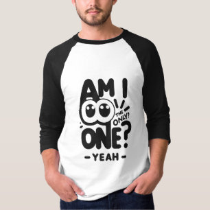 Nur eins T-Shirt