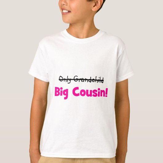Nur Enkelkind - > GROSSER COUSIN! (Rosa) T-Shirt (Vorderseite)