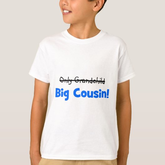 Nur Enkelkind - > GROSSER COUSIN! T-Shirt (Vorderseite)