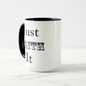 Nur Faith it Tasse (Vorderseite Links)