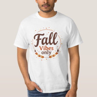 Nur Fall Vibes T-Shirt