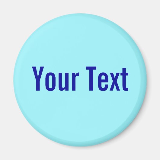 NUR FARBE / cyan + Ihr Text Magnet (Vorne)
