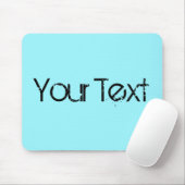 NUR FARBE / cyan + Ihr Text Mousepad (Mit Mouse)