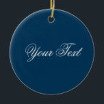 NUR FARBE / dunkelblau   Ihr Text Keramik Ornament<br><div class="desc">Nur Farbe von EDDA Fröhlich komponiert | Vorlage: Hintergrundfarbe für Text oder Bild | Trend: Farbe Ihres Lebens. | Sie vermissen andere Farben,  Produkte oder Designs? Kontaktieren Sie mich: contact@eddart.de</div>