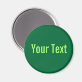 NUR FARBE / dunkelgrün + Ihr Text Magnet (Vorderseite/Rückseite)