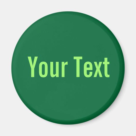 NUR FARBE / dunkelgrün + Ihr Text Magnet (Vorne)