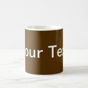 NUR FARBE/dunkles Braun + Ihr Text Kaffeetasse