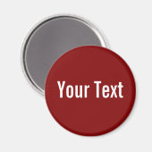 NUR FARBE / dunkles Rot + Ihr Text Magnet (Vorderseite/Rückseite)