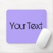 NUR FARBE / Leichte violette Farbe + Ihr Text Mousepad (Mit Mouse)