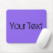 NUR FARBE / lila + Ihr Text Mousepad (Mit Mouse)