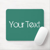 NUR FARBE / Ozeangrün + Ihr Text Mousepad (Mit Mouse)