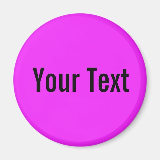 NUR FARBE / Pink + Ihr Text Magnet (Vorne)