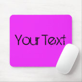 NUR FARBE / Pink + Ihr Text Mousepad (Mit Mouse)