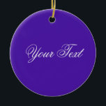 NUR FARBE / violett   Ihr Text Keramikornament<br><div class="desc">Nur Farbe von EDDA Fröhlich komponiert | Vorlage: Hintergrundfarbe für Text oder Bild | Trend: Farbe Ihres Lebens. | Sie vermissen andere Farben,  Produkte oder Designs? Kontaktieren Sie mich: contact@eddart.de</div>