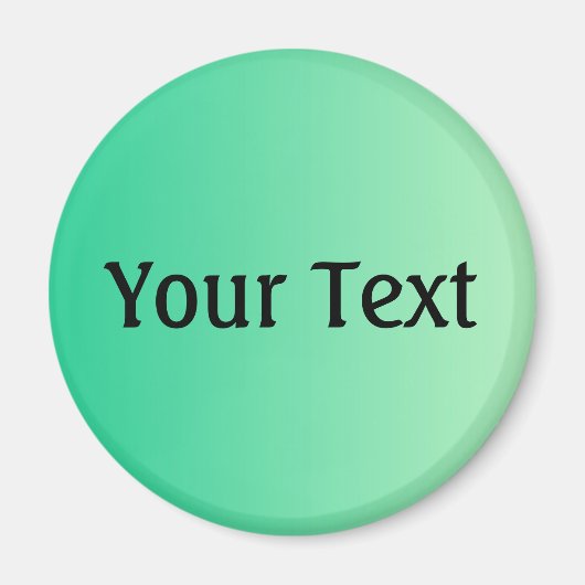NUR FARBgradienten Ozeangrün + Ihr Text Magnet (Vorne)