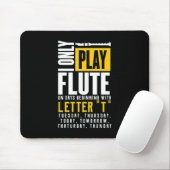 Nur Flute spielen Mousepad (Mit Mouse)