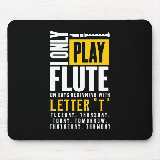 Nur Flute spielen Mousepad (Vorne)