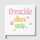 Nur Frenchie Vibes Gästebuch (Vorderseite)