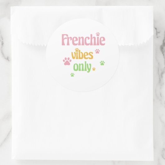 Nur Frenchie Vibes Runder Aufkleber (Tasche)