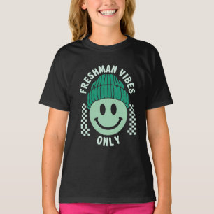 Nur Freshman Vibes - Cool von hinten in der Schule T-Shirt
