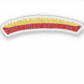 Nur Fritten-Tag 🍟 Aufkleber (Vorderseite)