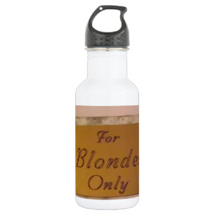 "Nur für Blondinen" Bild mit goldfarbenem Ton Trinkflasche