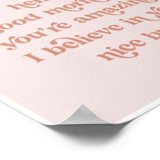 Nur für den Fall, dass dir heute niemand hallo gut Poster (Ecke)