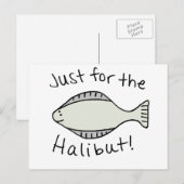Nur für den Halibut Postkarte (Vorne/Hinten)