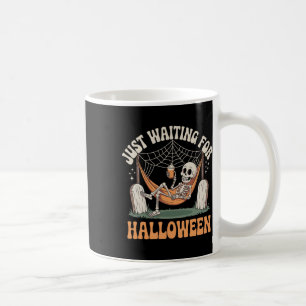 Nur für Halloween Skeleton Halloween Quot Gewartet Kaffeetasse