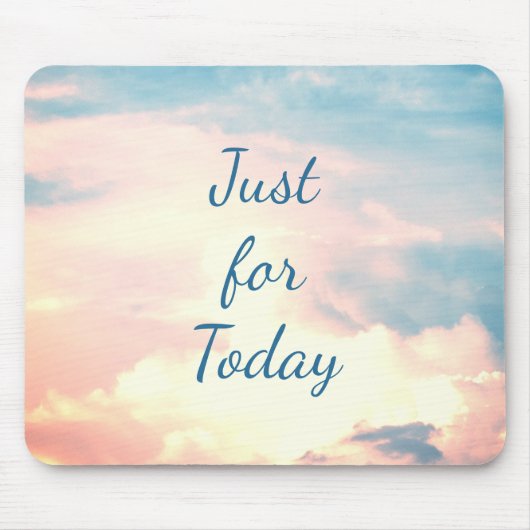 Nur für heute... mousepad (Vorne)