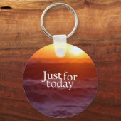 Nur für heute schlüsselanhänger (Vorderseite)