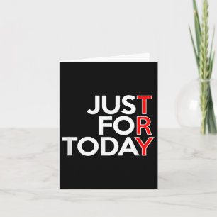 Nur für heute versuchen Sie Übertreibungen eines a Karte