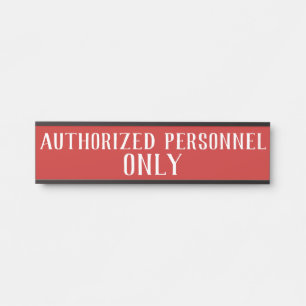 Nur für Personal autorisierte Zeichen - Red Sign Türschild