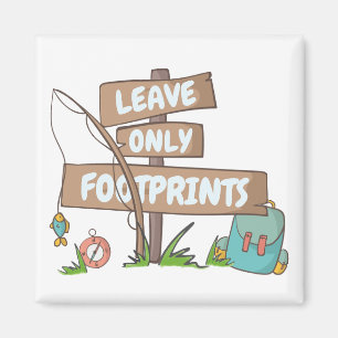 Nur Fußspuren Schild Camping Wandern Magnet