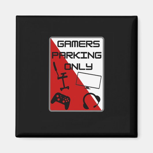 Nur Gamer-Parkplatz 1 Magnet (Vorne)