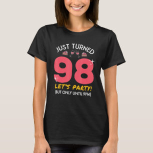 Nur gedreht 98 Party bis 21.00 Uhr Funny 98. Gebur T-Shirt