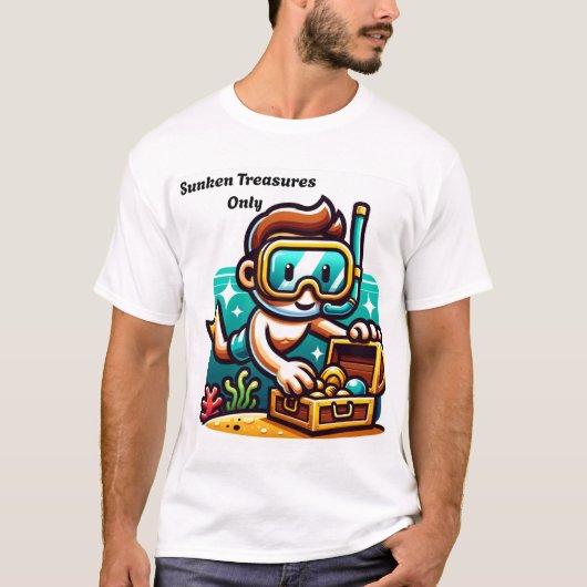 Nur gesunkene Schätze T-Shirt (Vorderseite)
