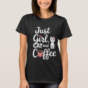 Nur Girl Cat und Kaffee T-Shirt