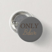 Nur Glaube Christliches Zitat Button (Vorne & Hinten)
