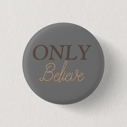 Nur Glaube Christliches Zitat Button (Vorderseite)