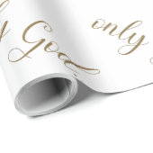 "Nur Gott." Gold Text White Geschenkpapier (Rolleneckpunkt)