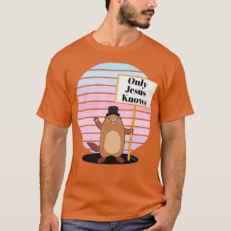 Nur Gott Jesus kennt den Christlichen Groundhog Da T-Shirt