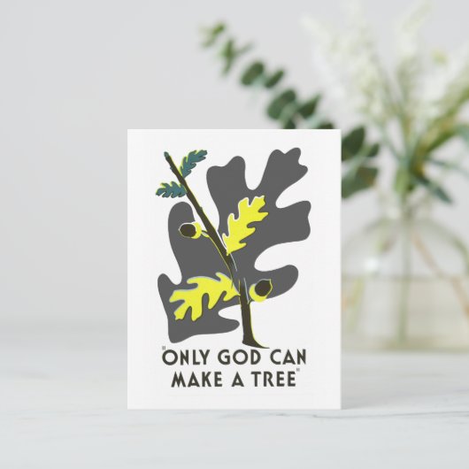 Nur Gott kann einen Baum machen Postkarte (Stehend Vorderseite)