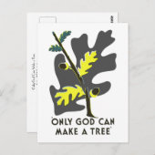 Nur Gott kann einen Baum machen Postkarte (Vorne/Hinten)