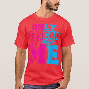 Nur Gott kann mich beurteilen Niedlich Jesus Chris T-Shirt