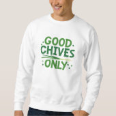 Nur gute Chips Sweatshirt (Vorderseite)